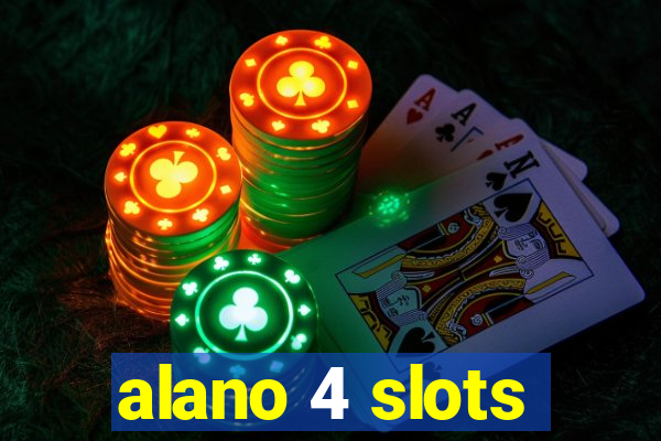 alano 4 slots